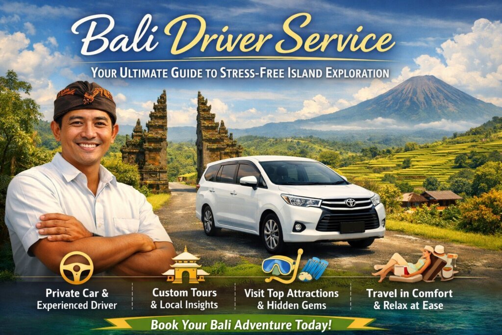Bali Driver Service: Your Ultimate Guide to Stress-Free Island Exploration Bali Driver Service: Your Ultimate Guide to Stress-Free Island Exploration